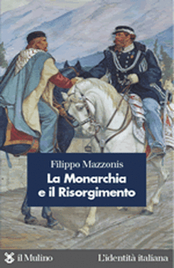 copertina La Monarchia e il Risorgimento