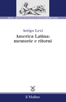 America Latina: memorie e ritorni
