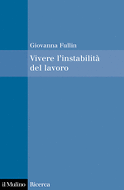 Cover Vivere l'instabilità del lavoro