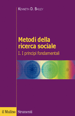 copertina Metodi della ricerca sociale. Vol. I. I principi fondamentali