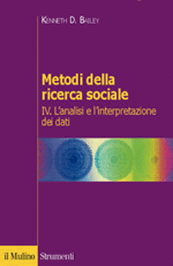 copertina Metodi della ricerca sociale. Vol. IV. L'analisi e l'interpretazione dei dati