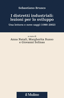 copertina I distretti industriali: lezioni per lo sviluppo