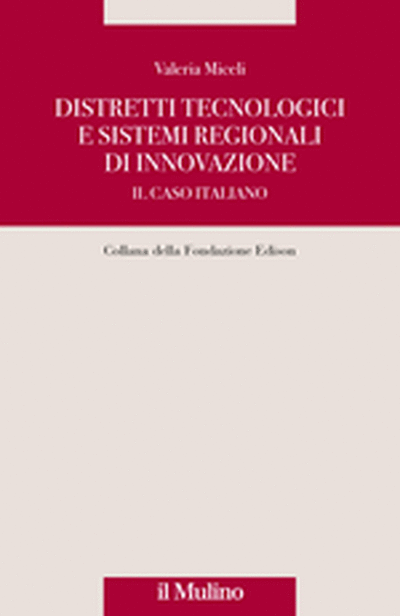 Cover Distretti tecnologici e sistemi regionali di innovazione