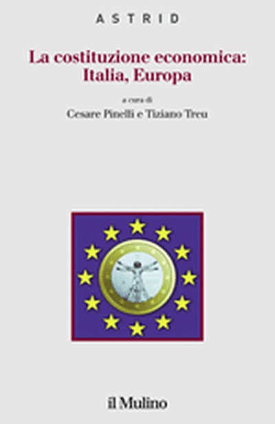 Cover La costituzione economica: Italia, Europa