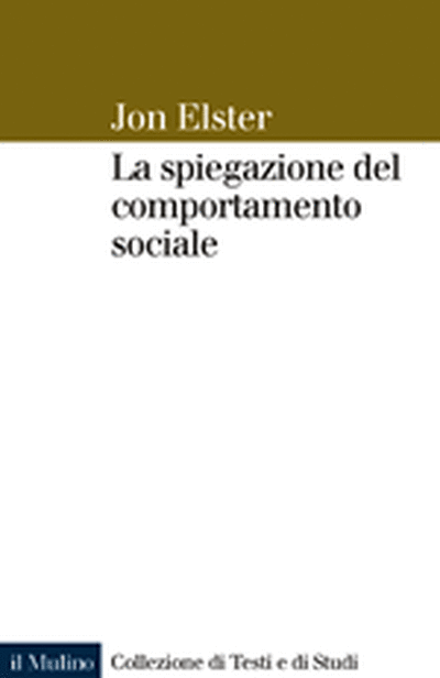 Cover La spiegazione del comportamento sociale