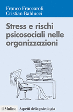 copertina Stress e rischi psicosociali nelle organizzazioni