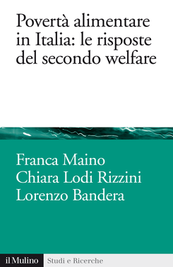 copertina Povertà alimentare in Italia: le risposte del secondo welfare