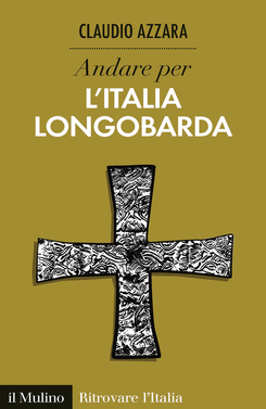copertina Andare per l'Italia longobarda