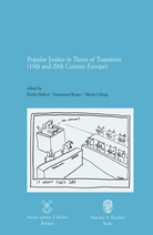 Popular Justice in Times of Transitions (19th and 20th Century Europe)