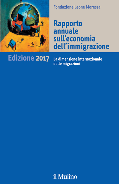 Copertina Rapporto annuale sull'economia dell'immigrazione. Edizione 2017 