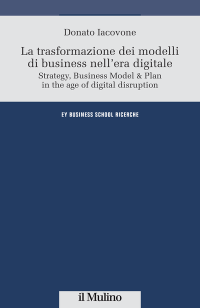 Copertina La trasformazione dei modelli di business nell'era digitale