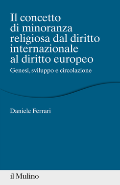 copertina Il concetto di minoranza religiosa dal diritto internazionale al diritto europeo