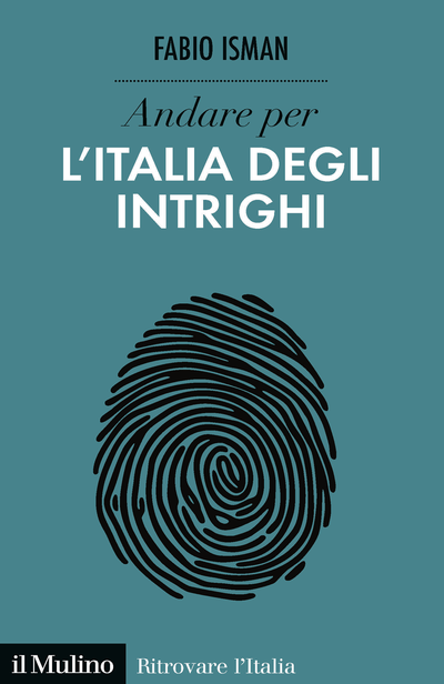 Cover Andare per l'Italia degli intrighi