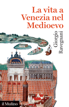 copertina Life in Venice During the Middle Ages 