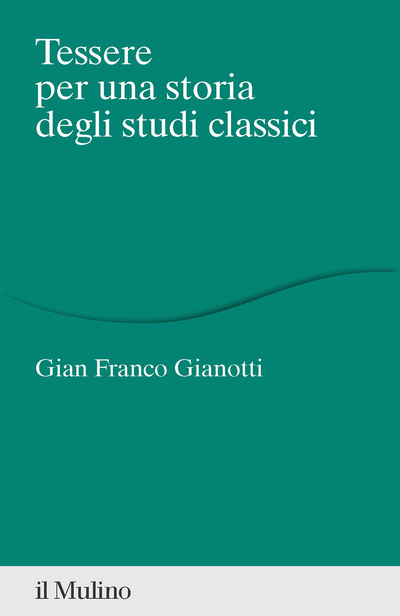 Cover Tessere per una storia degli studi classici