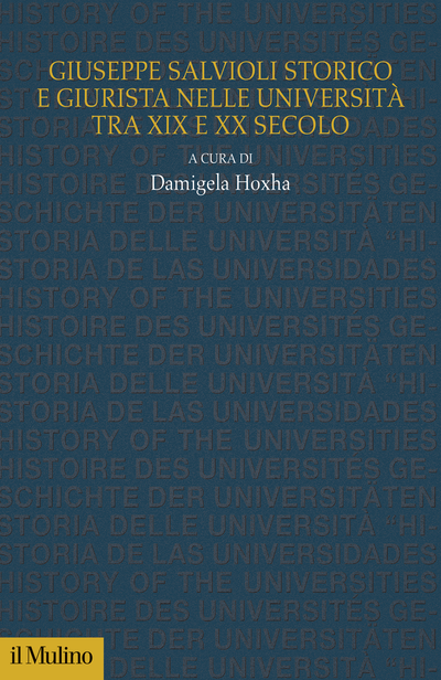 Cover Giuseppe Salvioli storico e giurista nelle università tra XIX e XX secolo